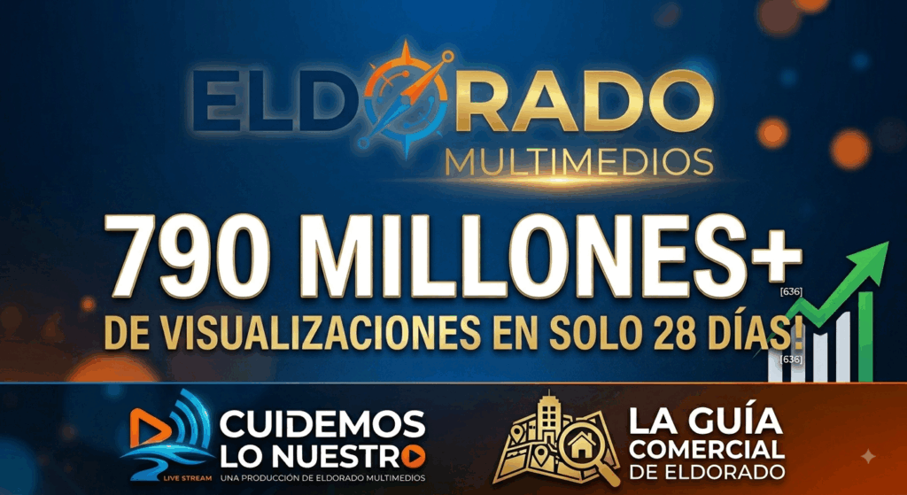 Eldorado Multimedios 📈  Alcanza más de 790 millones de visualizaciones en 28 días